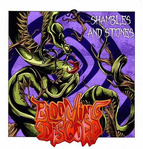 Blooming Discord : Shambles and Stones